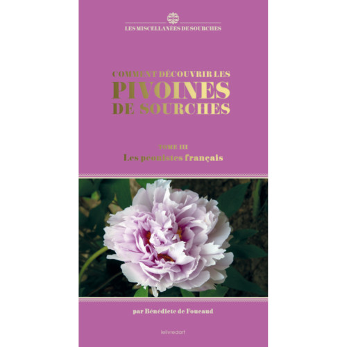 Les pivoines de Sourches: Tome III : les péonistes français
