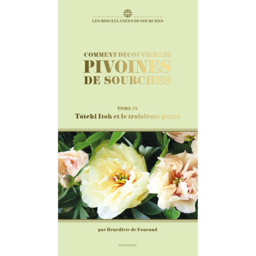 Les pivoines de Sourches: Tome IV : Toïchi Itoh et le troisième genre
